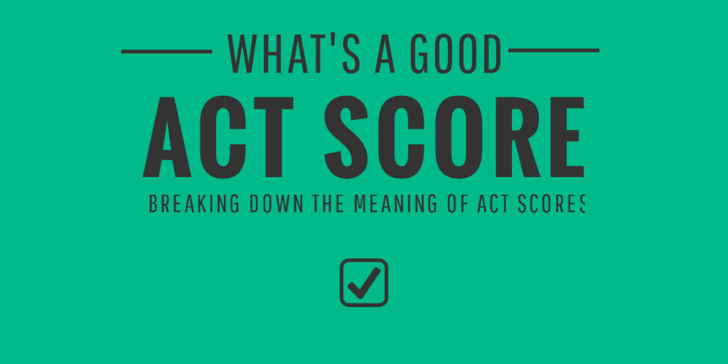 what-s-a-good-act-score-careers-education